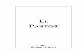 El Pastor - iglesiaemanuelsion.orgiglesiaemanuelsion.org/wp-content/uploads/2012/08/Pastor.pdf · El creyente se compara a una oveja, como dice el rey David en el Salmo 95:7: “