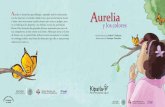 Aurelia - CONAPRED · gustaba el café cargado y Aurelia siempre pedía una taza de espuma ... nada, pues cuando la trataba de ... un Taller de Arte. Ya leí el programa y parece