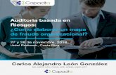 Carlos Alejandro León González - CAPACITA Curso de ...capacita.co/sem_2018/pdf/Auditoria_basada_riesgos_CR.pdf · Colombia, Perú, Guatemala, Costa Rica y México. Catedrático