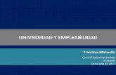 UNIVERSIDAD Y EMPLEABILIDAD - ces.es · La nueva organización de las enseñanzas incrementará la empleabilidad de los titulados al tiempo que cumple con el objetivo de garantizar