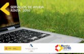 SERVICIOS DE AYUDA RENTA 2016 - Inicio - Agencia Tributaria · de más de 1 inmueble o 1 contrato de alquiler, ... de transmisiones de participaciones de Instituciones de Inversión