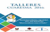 TALLERES - diocesismonteria.orgdiocesismonteria.org/wp-content/uploads/2016/02/Talleres-Cuaresma.pdf · Virgen María, icono de una Iglesia ... convierte en discípula misionera que