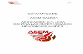 ESTATUTOS DE - ASEM GALICIA - ASOCIACION GALLEGA … · 1/2002 del 22 de marzo reguladora del Derecho de Asociación, por las demás ... Enfermedades Neuromusculares”, en anagrama