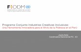 Programa Conjunto Industrias Creativas Inclusivastextos.pucp.edu.pe/pdf/2768.pdf · Buscan revalorar la cultura y la identidad local como esfuerzos colectivos. ... matriz étnica