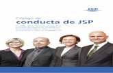 Código de conducta de JSP - Innovative Product Solutions ...careers.jsp.com/downloads/JSP Code Of Conduct - Spanish web version... · conducta de JSP El código JSP de conducta establece