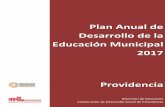 Educación Municipal 2017 - transparencia.cdsprovidencia.cltransparencia.cdsprovidencia.cl/documentos/POE/OAN/EDU/PADEM2017.pdf · una cultura escolar inclusiva. En conjunto, ...