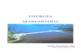 1 Energía MAREMOTRIZ - kimerius.comkimerius.com/app/download/5780662158/Energía+mareomotriz.pdf · estudiadas son las debidas a las mareas, olas y térmica marina, estando las de