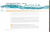 08 682 EnergiaAgua - revistaciencia.amc.edu.mx · ... la energía de las mareas; y, c) la energía ... Las cen-trales hidroeléctricas aprovechan el caudal y el ... que contempla