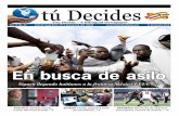 En busca de asilo - cyberbackups.com · 2 tú Decides – A Bilingual Newspaper 21 de octubre 2016 Sabiduría para las decisiones LATINOAMÉRICA TIJUANA, México (AP) U nos mil haitianos