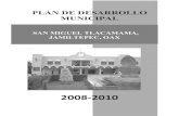 PLAN DE DESARROLLO MUNICIPAL - finanzasoaxaca.gob.mx · 1 PLAN DE DESARROLLO MUNICIPAL 20082010 SAN MIGUEL TLACAMAMA, JAMILTEPEC, OAX. PLAN DE DESARROLLO MUNICIPAL 2008 – 2010 H.