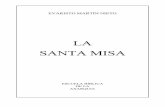 LA SANTA MISA - Libros de Evaristo Martín Nieto | Libros …librosevaristo.com/wp-content/uploads/2016/06/La-Santa... · 2016-06-28 · ¿Qué sentido puede tener asistir a una Misa,