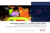 MONITOREO Y EVALUACIÓN - iri.org · Preparado por la Oficina de Monitoreo, Evaluación y Aprendizaje del Instituto Republicano Internacional MONITOREO Y EVALUACIÓN: Demostrando