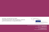 Guía práctica del Parlamento Europeo para periodistas ... · Control presupuestario Asuntos económicos y monetarios Empleo y asuntos sociales Medio ambiente, salud pública y seguridad