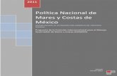 Política Nacional de Mares y Costas de Méxicobiblioteca.semarnat.gob.mx/janium/Documentos/Ciga/Libros2011/CD... · necesidad de mejorar las condiciones de vida de los pobladores