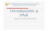 Introducción a IPv6 - CORE · •Teléfonos celulares, PDAs, dispositivos de ... Sistemas Operativos modernos ... Para diferenciar o indicar la accesibilidad de un