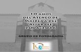 Grupo de Fotografía - Ateneo de Mairena del Aljarafeateneomairena.org/.../2016/07/Libro-fotografia-aniversario-ateneo.pdf · a veces largo y siempre el fruto de una búsqueda –y
