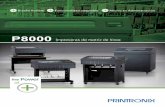 P8000 Impresoras de matriz de línea - datanetsa.com · Diseño flexible Funcionalidad adaptable Ahorro en Administración P8000 Impresoras de matriz de línea. DISEÑO ... tiempo