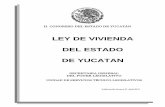 LEY DE VIVIENDA DEL ESTADO DE YUCATANcgtaip.yucatan.gob.mx/datos/2014/ivey/LEY_VIVIENDA_EDO_YUC_300914.pdf · la titulación y ordenamiento de la propiedad privada, la constitución