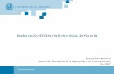 Implantación ENS en la Universidad de Almería - dipalme.org · El proyecto de adecuación al ENS en la UAL Principales resultados: Política de Seguridad. Aprobada por Consejo de
