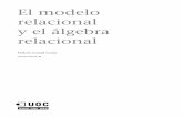 El modelo relacional y el álgebra relacional · mente proporcionan los lenguajes de base s de datos, como por ejemplo los en- teros, las cadenas de caracteres, los reales, etc. 2)