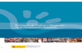 Estrategia de Cultura y Desarrollo de la Cooperación Española · Prólogo El Plan Director de la Cooperación Española 2005–2008 presenta un avance importante en el tratamiento