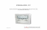 PROLITE-77 - promax.es · La función GPON, realiza mediciones filtradas e individualizadas para las cinco longitudes de onda que se usan en fibra (1310 nm, 1490 nm, 1550 nm para
