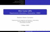 Mini Curso LMIs - control-class.comcontrol-class.com/Otros/LMI_MiniCourse.pdf · requieren menos de 100 iteraciones. ... x" en desigualdades matriciales que no dependen de x. Propiedad