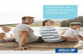 Soluciones de seguro de vida e incapacidad - Allianz Care · Cuando el seguro de incapacidad permanente se contrata además del de incapacidad a corto plazo/temporal, la prestación