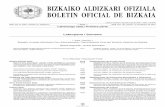 BIZKAIKO ALDIZKARI OFIZIALA BOLETIN OFICIAL DE BIZKAIA · PAPER BIRZIKLATUA BIZKAIKO ALDIZKARI OFIZIALA BOLETIN OFICIAL DE BIZKAIA BAO. 33. zk. 2007, otsailak 15. Osteguna — 4913