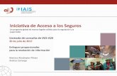 Iniciativa de Acceso a los Seguros - a2ii.org · Relevancia y efectividad de la revelación de información en los seguros tradicionales 2. Orientación de la IAIS para los seguros