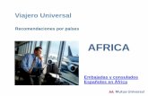 Presentación de PowerPoint - Mutua Universal · Tétanos-difteria Hepatitis A Fiebre tifoidea Angola . Vacunas Obligatorias Vacunas Recomendadas Malaria Condiciones sanitarias ...