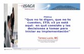 Plática “Que no te digan, que no te cuenten, ITIL v3 ya está aquí: …m.isaca.org/chapters7/Monterrey/Events/Documents/20070807... · 2013-04-26 · Tiene experiencia en el Diseño