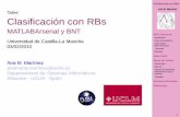 Clasiﬁcación con RBs Ana M. Martínez Taller: Clasiﬁcación ...users.monash.edu.au/~anam/webcurso/curso_archivos/Matlab/TallerC... · Paquete de aprendizaje estructural de Leray