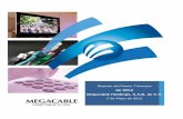 de 2012 - MegaCable - Relación con Inversionistasinversionistas.megacable.com.mx/reportesES_pdf/1Q12.pdf · de canales, incorporar en más plazas los servicios Premium, VOD y Alta