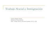 Trabajo Social e Inmigración · la elaboración del duelo cultural y favorecen la ... no se puede aceptar la realidad del cambio y ... Área de Trabajo Social y Servicios