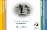 Bomberos - madrid.es · del Cuerpo de Bomberos en las situaciones de siniestro o de calamidad. En todo caso, el Ayuntamiento de Madrid denunciará los avisos falsos, con el fin de