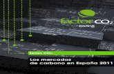 Los mercados de carbono en España 2011 - factorco2.com de Carbono_20120104.pdf · La segunda edición de “Los mercados de carbono en España” ha sido posible gracias a la colaboración