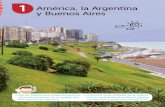 1 América, la Argentina y Buenos Airessm-argentina.com/wp-content/uploads/2018/unidadesmodelo/CONECTA... · ... Europa, Oceanía y América. La Argentina es un país ... La mayor
