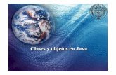 06 Clases objetos Java - euler.mat.uson.mxeuler.mat.uson.mx/~havillam/java/SlidesJava/06 Clases_Objetos_Java.pdf · • ¿Dónde está la lista de métodos de la clase String? •