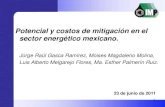 Potencial y costos de mitigación en el sector energético ... Esther Palmerín Ruiz. 23 de junio de 2011. 2 11 Modelo LEAP Factores Emisión. IPCC . 3 Población y PIB para el Escenario