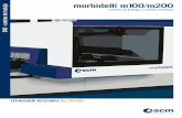 morbidelli m100m200 CNC - centros de trabajo€¦ · Software MAESTRO 46 Datos Técnicos 4 MORBIDELLI M100/M200 ... Precisión óptima de trabajo con el cabezal fresador de 3 ejes
