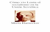 Cómo vio Lenin el socialismo en la URSS - Consulta Popular vio Lenin el... · arduo proceso de empezar a caminar hacia el socialismo en uno de los países ... punto de referencia