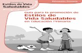GUIA PARA PRIMARIA (07-12-05) - BVSDE Desarrollo Sostenible · Orientaciones para la Promoción de una Vida sin Drogas. 3.3. Orientaciones para el uso de cuadernillos de trabajo.