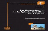 La Financiación en España - conferenciaepiscopal.esconferenciaepiscopal.es/wp-content/uploads/2007/05/comisiones... · ción de la Iglesia y hasta qué punto ésta depende de la