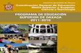 PROGRAMA DE EDUCACIÓN SUPERIOR DE OAXACA 2011-2016³n... · 1.3 Programa Sectorial de Educación 2007-2012. 9 1.4 Plan Estatal de Desarrollo de Oaxaca 2011-2016. 9 2.-Diagnóstico