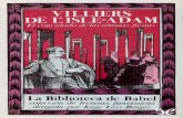 Libro proporcionado por el equipodescargar.lelibros.online/Auguste Villiers de l'Isle-Adam/El... · piedra filosofal. La rebelión, estrenada en París en 1870, anticipa la Casa de