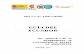 GUÍA DEL ECUADOR - cicad.oas.org · 4.2 Factores de riesgo 4.3 Factores protectores 4.4 La resiliencia 4.5 Comunicación asertiva 4.6 Prevención: conceptos, modalidades, niveles