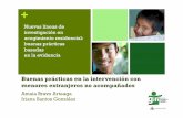 Buenas prácticas en la intervención con menores ... · buenas prácticas basadas en la evidencia + El fenómeno en España Impacto en España a partir de 1993 y desde entonces no