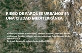 RIEGO DE parques urbanos en una ciudad mediterránea · • Identificar las posibilidades de incremento de la eficiencia del riego como medida de adaptación al cambio climático