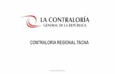 CONTRALORIA REGIONAL TACNA - MUNICIPALIDAD … Contraloria_EL... · Informe de Gestión a la Comisión de Fiscalización del ... • Autorizar presupuestos adicionales de obra y mayores